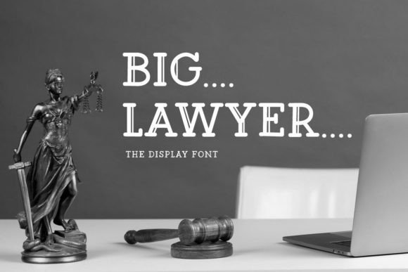 Big Lawyer: The Bold Display Font for High-Impact Marketing Designs