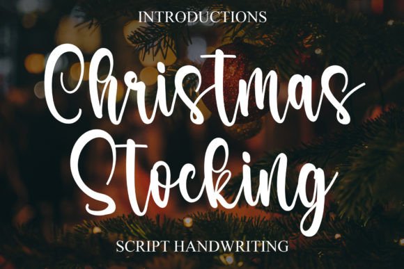 Christmas Stocking: A Handwritten Font for Elegant Editorial Design