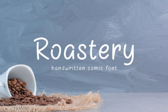 Roastery: A Handwritten Sans Serif Font for Warm, Approachable Branding
